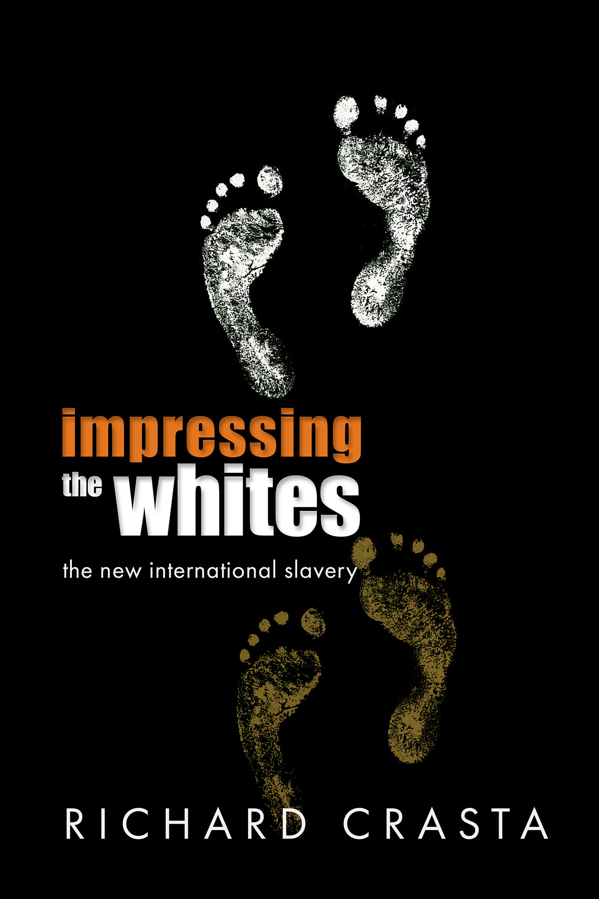 Impressing the Whites, The New International Slavery