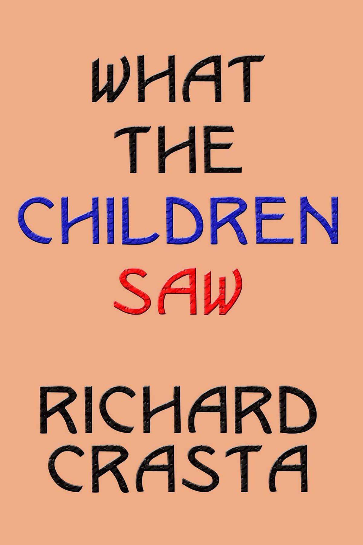 what the children saw